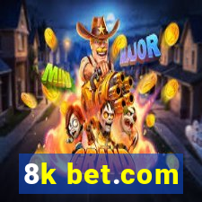 8k bet.com